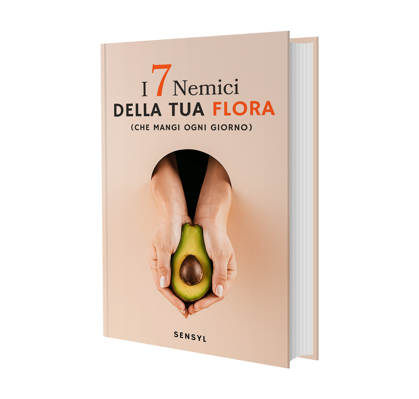 I 7 Nemici della tua Flora (che mangi ogni giorno)